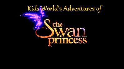 Kids World's Adventures of The Swan Princess