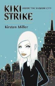 Kiki-strike-inside-the-shadow-city-kiki-strike
