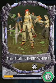 This stuff is EVERYWHERE