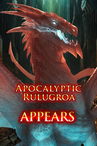 Apocalyptic Rulugroa Appears