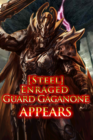 (Steel) Enraged Guard Gaganone Appears