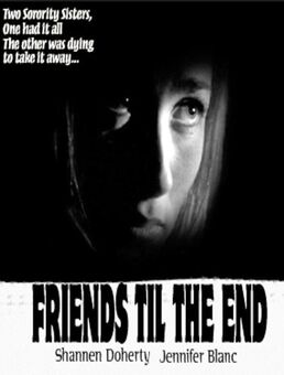 Friends 'Til the End