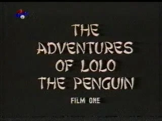 The Adventures of Lolo the Penguin (Full English Dub) | Lost Media