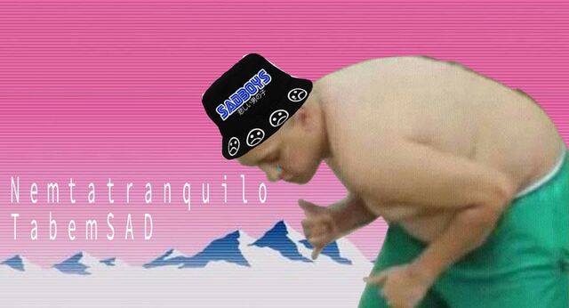 Arquivo:Nem ta tranquilo Ta bem SAD.jpg