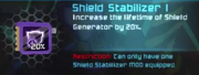 Shield Stabilizer