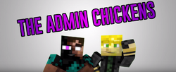 The Admin Chickens 5