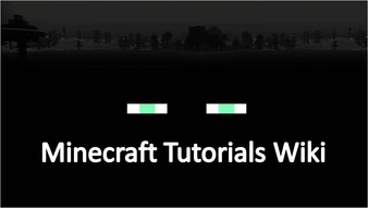 Minecraft Tutorials Wiki  FANDOM powered by Wikia
