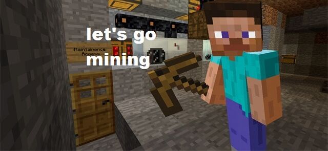 File:Let's go mining.jpg