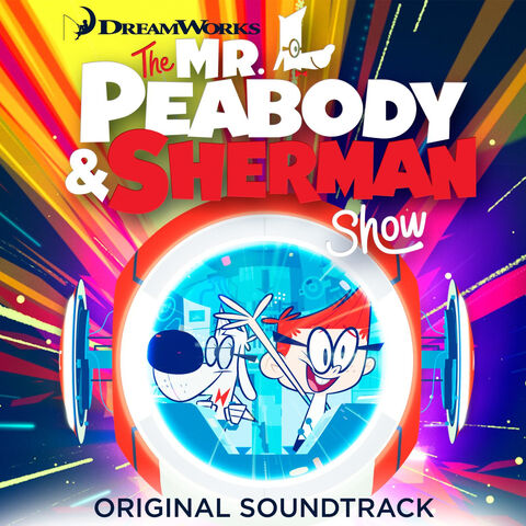 File:The-Mr.-Peabody-Sherman-Show-soundtrack.jpg