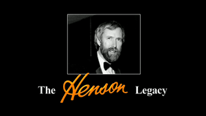 The Henson Legacy