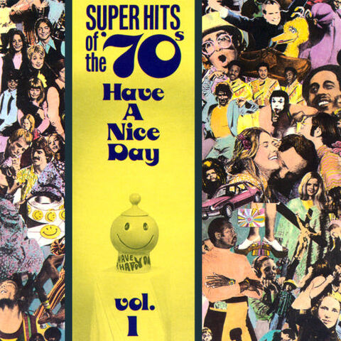 File:SuperHitsofthe70sHaveaNiceDayVolume1.jpg