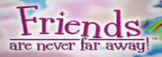 FriendsAreNeverFarAway