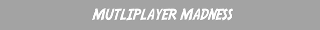 File:MULTIPLAYER MADNESSpng.png