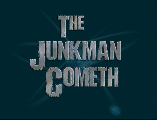 File:Title-TheJunkmanCometh.png
