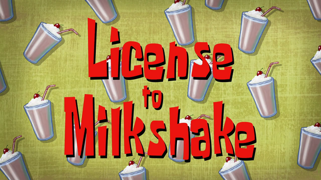 File:S09E03A-License-to-Milkshake-Titlecard.png