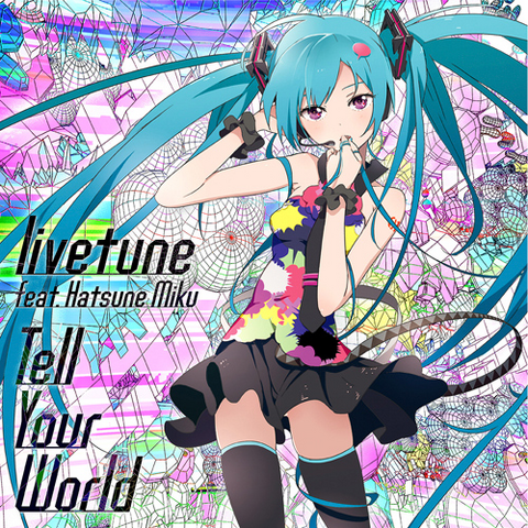 File:TellYourWorldSong.png