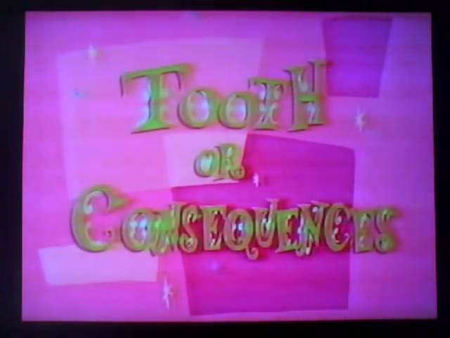 File:Tooth or Consequences.png