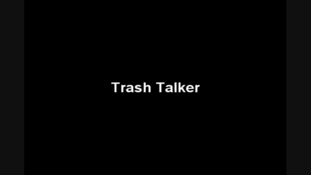 File:Trash Talker.png