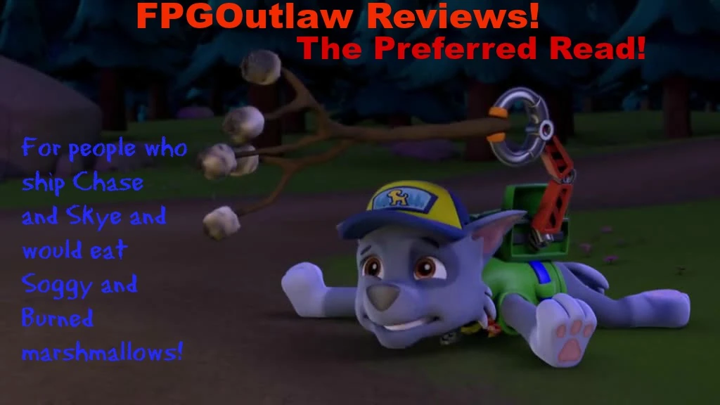 FPGOutlaw Reviews Pups Save the Camping Trip PAW Patrol Fanon Wiki