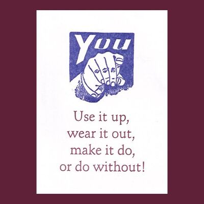 Use it up wear it out make it do or do without 05b5a9fd
