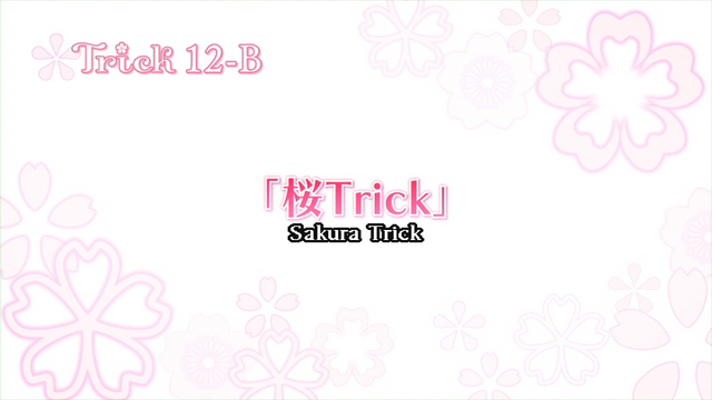 File:Sakura Trick Ep 12-B Title.png
