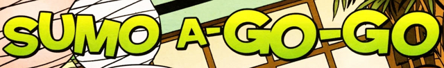 File:Sumo A-Go-Go title card.png