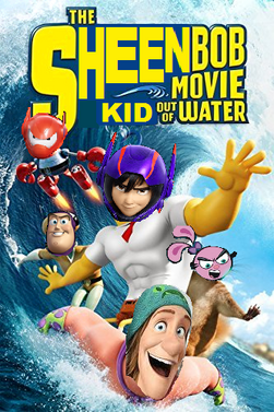 Sheenbob movie kid out of water