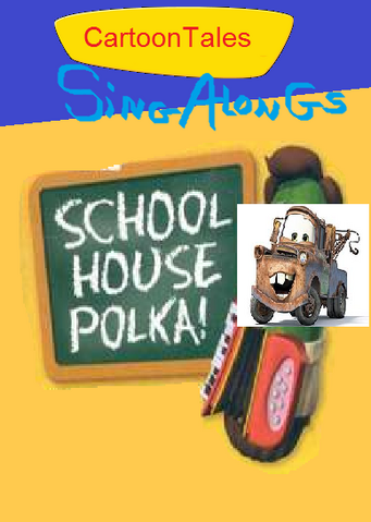 File:CartoonTales Sing-Alongs Schoolhouse Polka.png