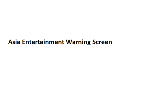File:Asia Entertainment Warning Screen.png