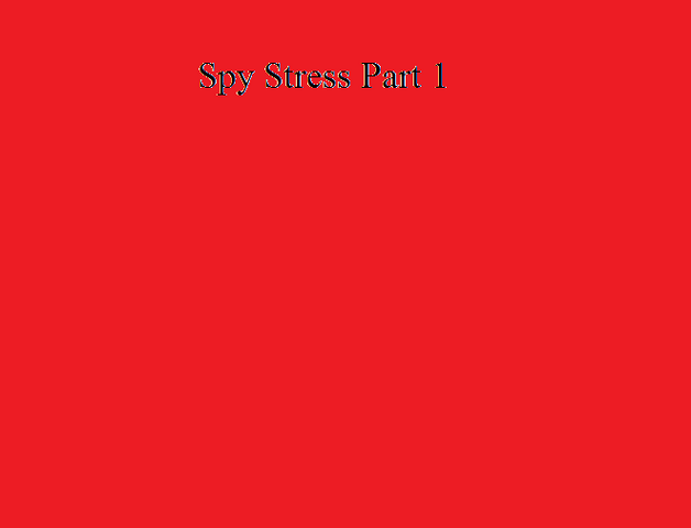 File:Spy Stress Part 1.png