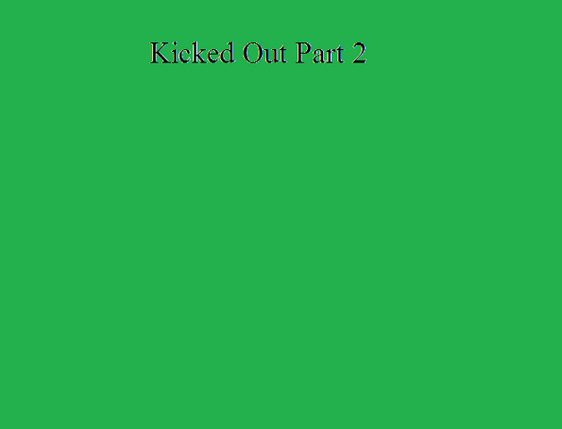 File:Kicked Out Part 2.png