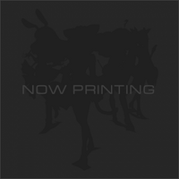 Now Printing