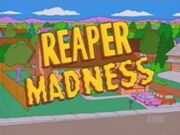 Reaper Madness