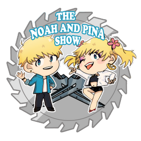 Noah and pina show