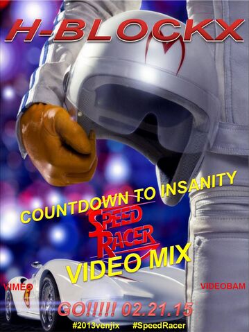 File:H-Blockx- Countdown to Insanity (Speed Racer Video Mix) Poster.jpg