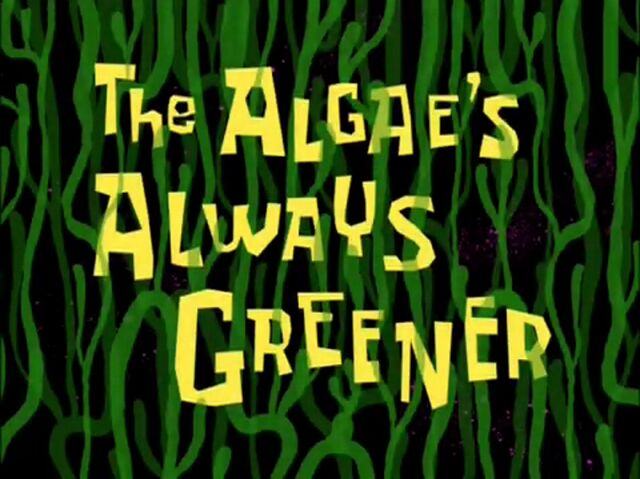 File:The Algae's Always Greener.jpg