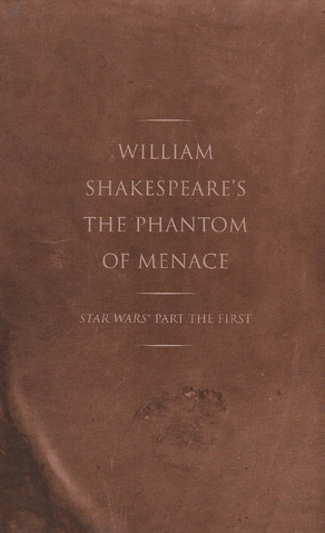File:Shakespeares Phantom of Menace Cover Without Dust Jacket.png