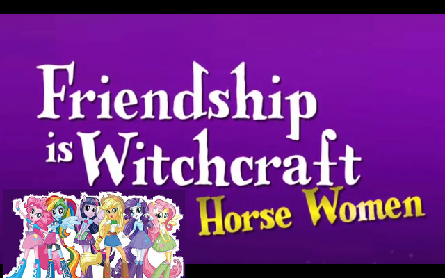 File:Friendship is witchcraft..png