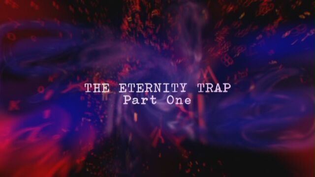 File:The-eternity-trap-part-one-title-card.jpg