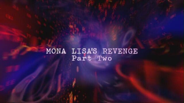 File:Mona-lisa's-revenge-part-two-title-card.jpg