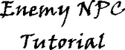 Enemy NPC Tutorial