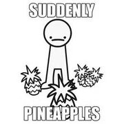 SUDDENLY, PINEAPPLES! ❓