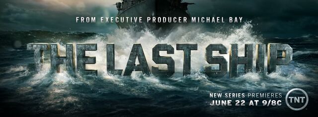 File:The-Last-Ship-Wiki Poster Banner 001.jpg