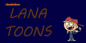 Lana toons