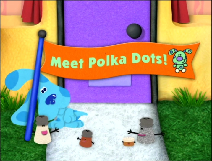 Meet Polka Dots! Blue's Clues Wiki FANDOM powered by Wikia