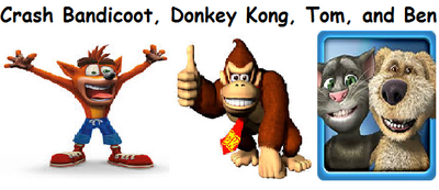 Mr. Crash Bandicoot, Donkey Kong, Tom, and Ben.
