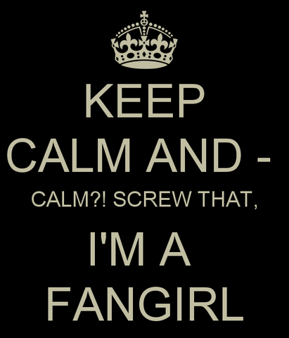 File:Keep-calm-and-calm-screw-that-im-a-fangirl.png