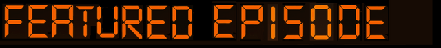 File:Featured Episode.png