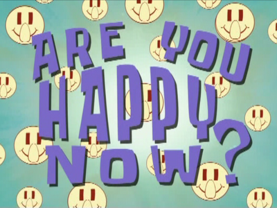 Areyouhappynow