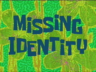 Missing Identity
